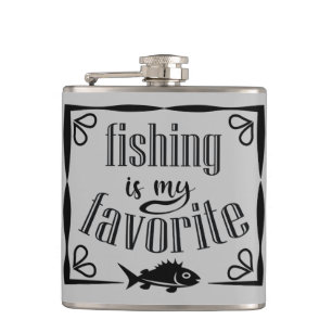 Fishing is my favourite quote  hip flask