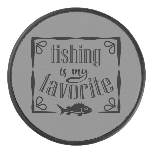 Fishing is my favourite quote  hockey puck (Front)