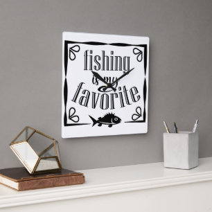 Fishing is my favourite quote square wall clock
