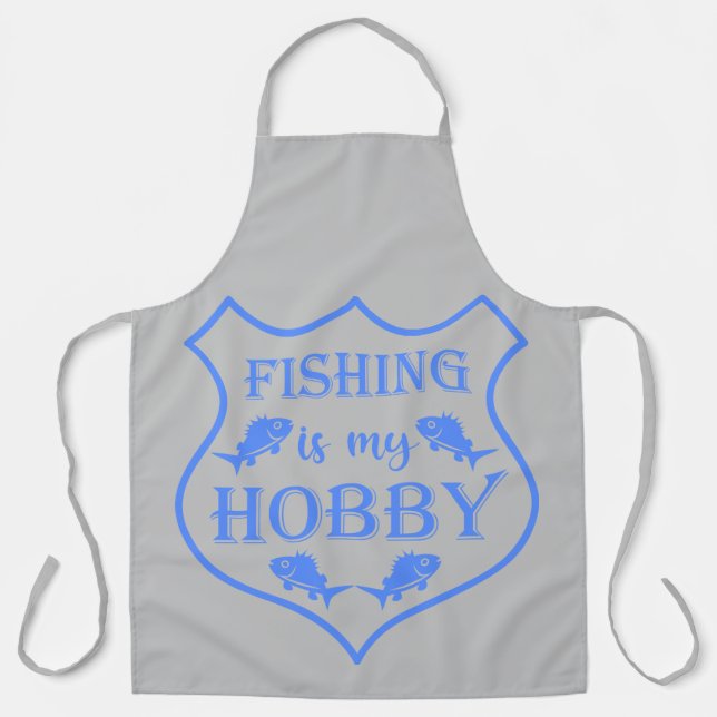 Fishing is my hobby shield quote on crest  apron (Front)