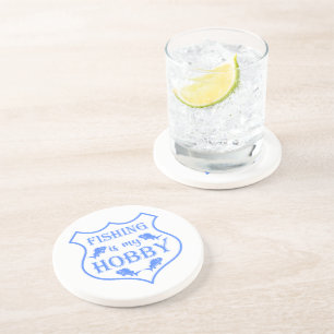 Fishing is my hobby shield quote on crest coaster