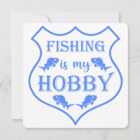 Fishing is my hobby shield quote on crest 