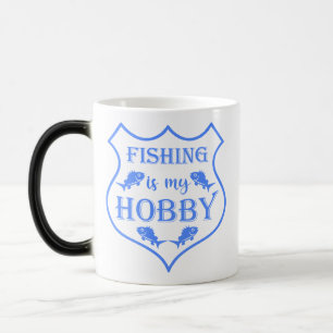 Fishing is my hobby shield quote on crest  magic mug