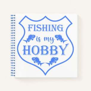 Fishing is my hobby shield quote on crest  notebook