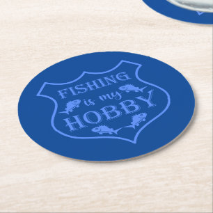 Fishing is my hobby shield quote on crest  round paper coaster