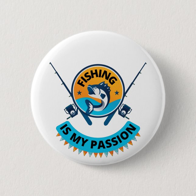 Fishing Is My Passion , lets go fishing T-Shirt 2 Inch Round Button (Front)