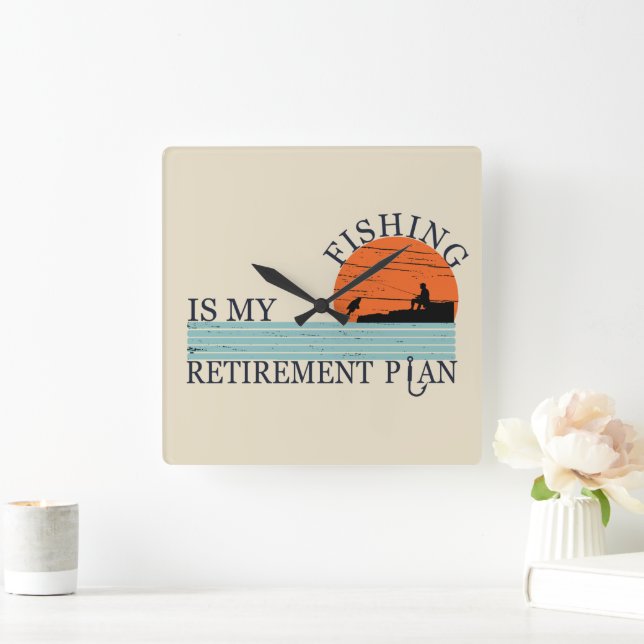 fishing is my retirement plan  square wall clock (Home)