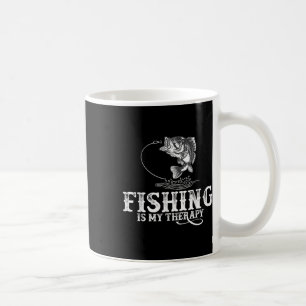 Fishing Is My Therapy Funny Fishermen Coffee Mug
