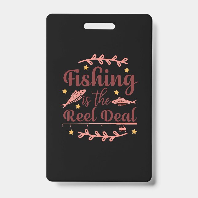 Fishing Is The Reel Badge (Front)
