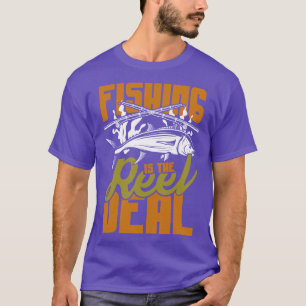 Fishing is the reel Deal ocean angling gift T-Shirt