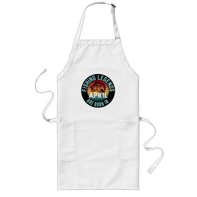 FISHING LEGENDS ARE BORN IN APRIL LONG APRON (Front)