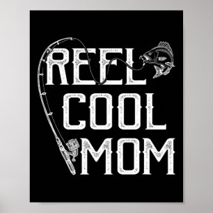 Fishing Lover Gift Reel Cool Mom Fisher Price Lovi Poster