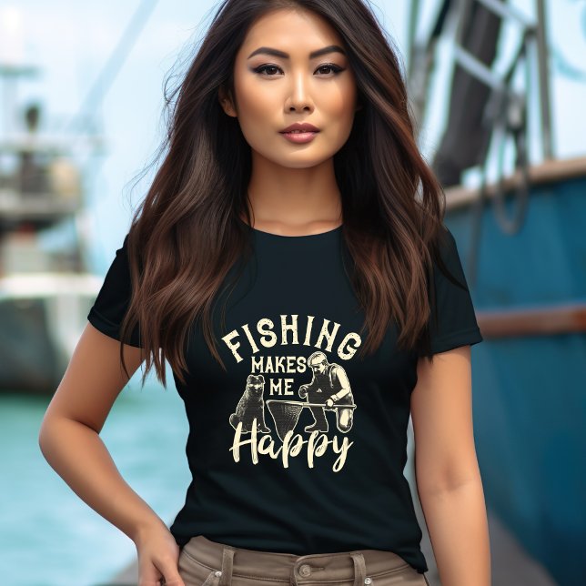 Fishing Makes Me Happy T-Shirt (Creator Uploaded)