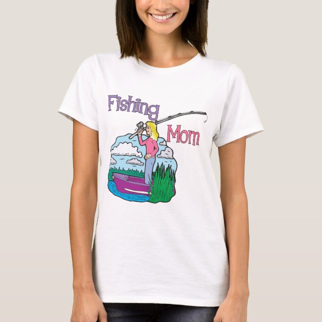Fishing Mom T-Shirt (Front)