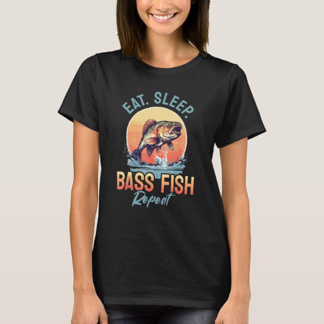 Fishing quote Eat sleep Bass fish Repeat T-Shirt (Front)
