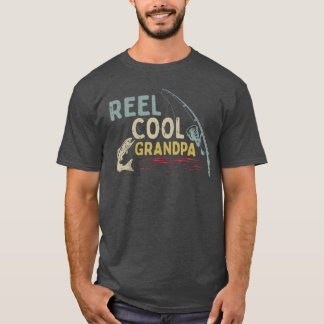 Fishing Reel Cool Grandpa Funny Grandfather Fisher T-Shirt