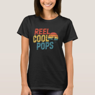Fishing Reel Cool Pops Funny Fishing Dad Fisherman T-Shirt