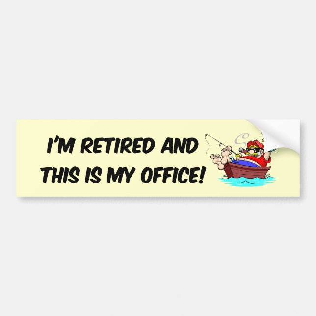 Fishing retirement bumper sticker (Front)