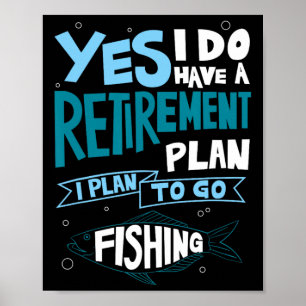 Fishing Retirement Plan Shirt Retired Gifts Grandp Poster