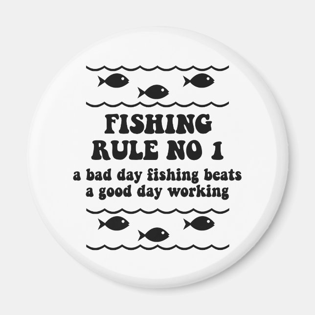 Fishing Rule No 1 Magnet (Front)
