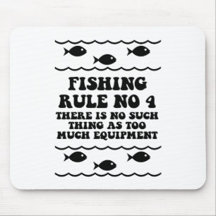 Fishing Rule No 4 Mouse Pad