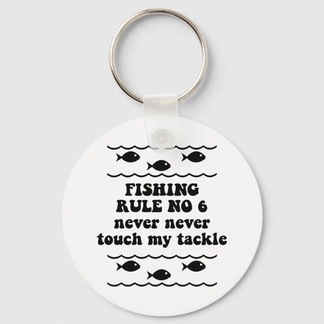 Fishing Rule No 6 Keychain (Front)