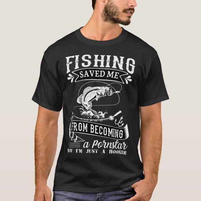 Fishing Saved Me T-Shirt (Front)