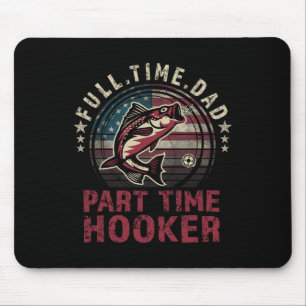 Fishing-shirt Full Time Dad Part Time Funny Byss D Mouse Pad