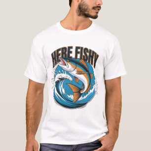 Fishing-Shirt Here-Fishy Graphic Funny T-Shirt