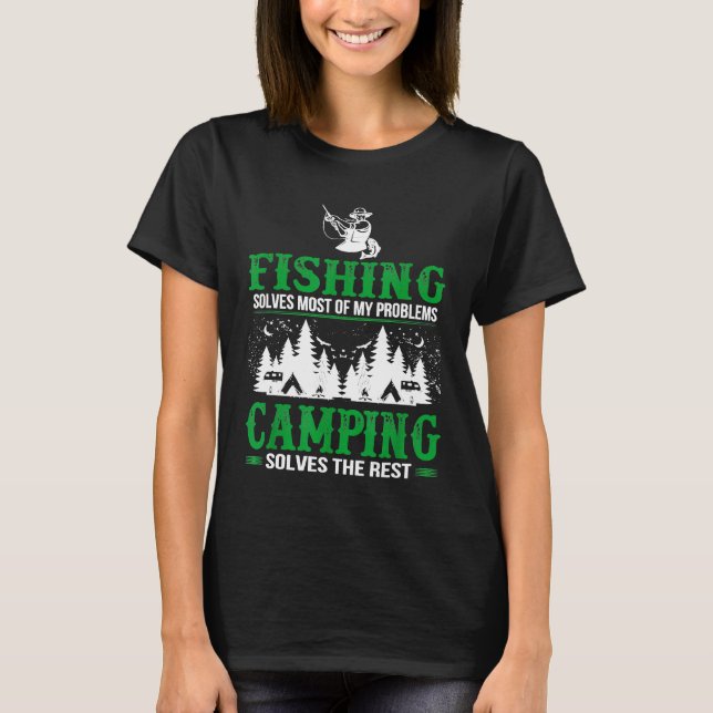 Fishing Solves All Problems Camping Solves Rest T T-Shirt (Front)