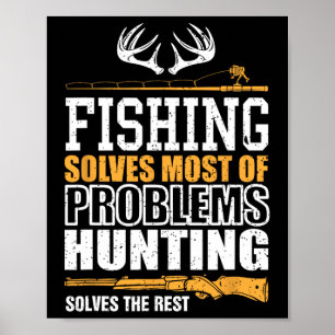 Fishing Solves Most Of My Problems Fishing Solves Poster