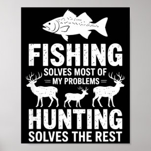 Fishing Solves Most of My Problems Quote Poster