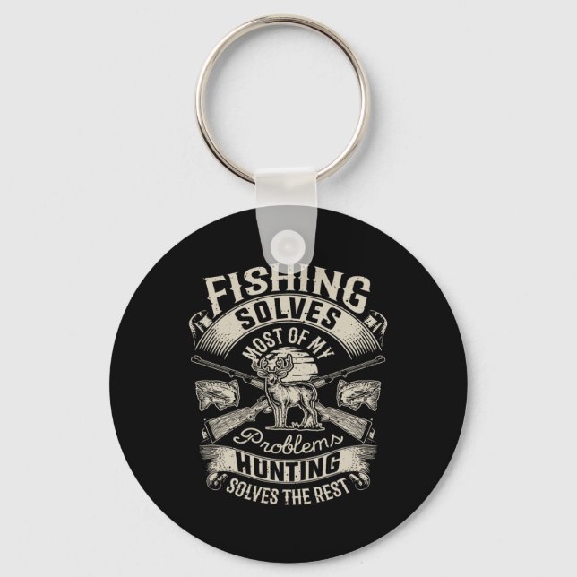Fishing Solves Most Of My Problems T Shirt Hunting Keychain (Front)