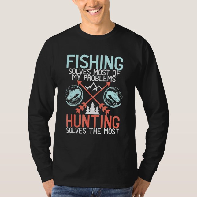 Fishing Solves My Problems Hunting And Fishing Cat T-Shirt (Front)