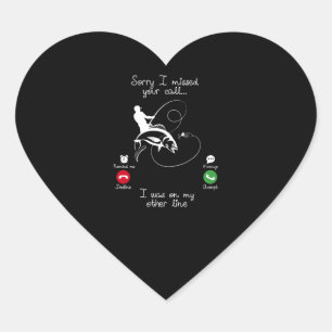 Fishing-Sorry I missed Your Call I was on my Other Heart Sticker