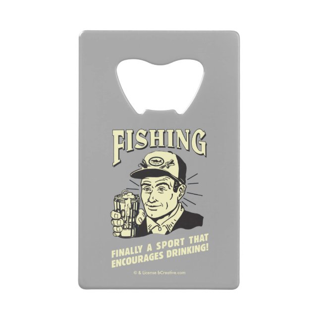 Fishing: Sport Encourages Drinking Wallet Bottle Opener (Front)