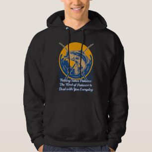 Fishing Takes Patience Fisherman Husband and Wife  Hoodie