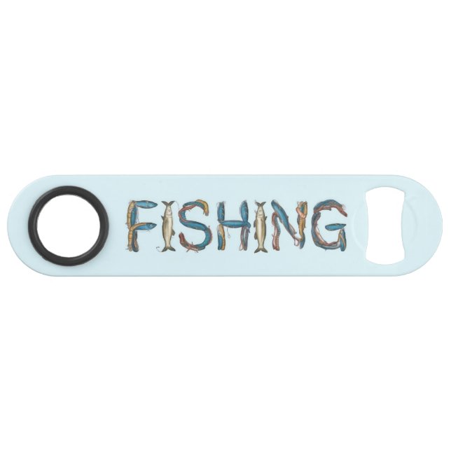 Fishing Text Bottle Opener Bar Key (Front (Horizontal))