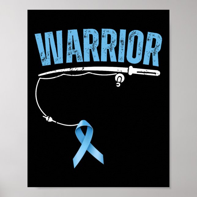 Fishing Warrior Prostate Cancer Fisherman Light Bl Poster (Front)