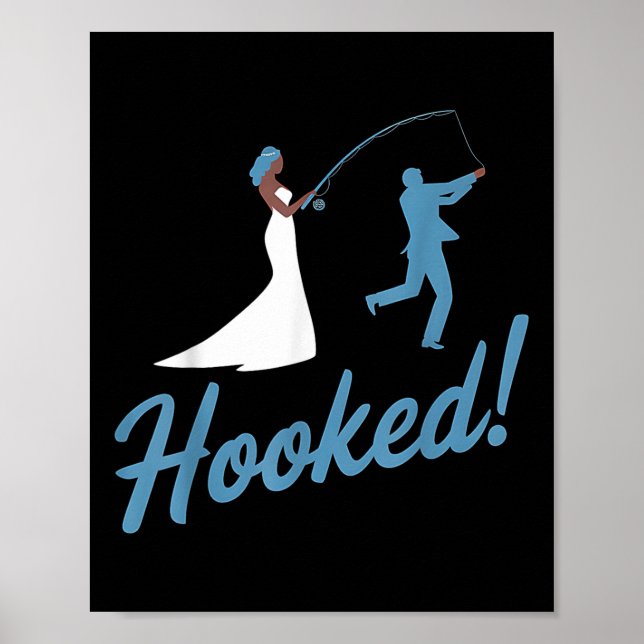 Fishing Wedding Groom Hooked Funny Marriage Gift  Poster (Front)