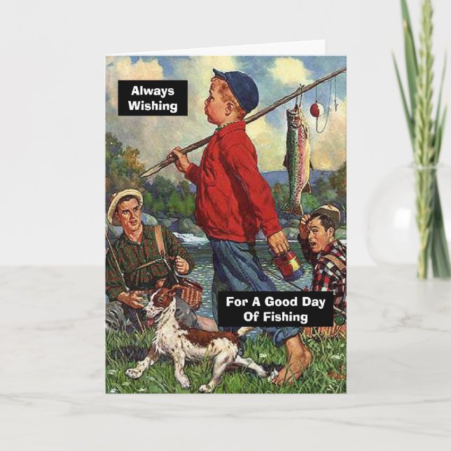 Fishing with Dog Wishing For a Good Day of Fishing Card (Front)