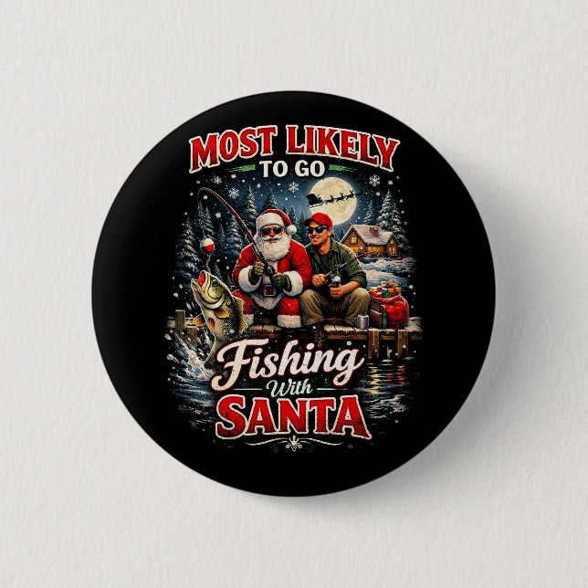 Fishing with Santa 2 Inch Round Button (Front)