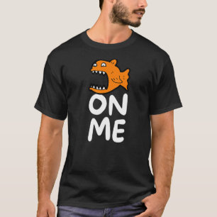 Fishy On Me For Men Kids Youth T-Shirt