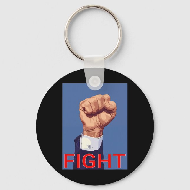 Fist. Fight Fight Fight  Keychain (Front)