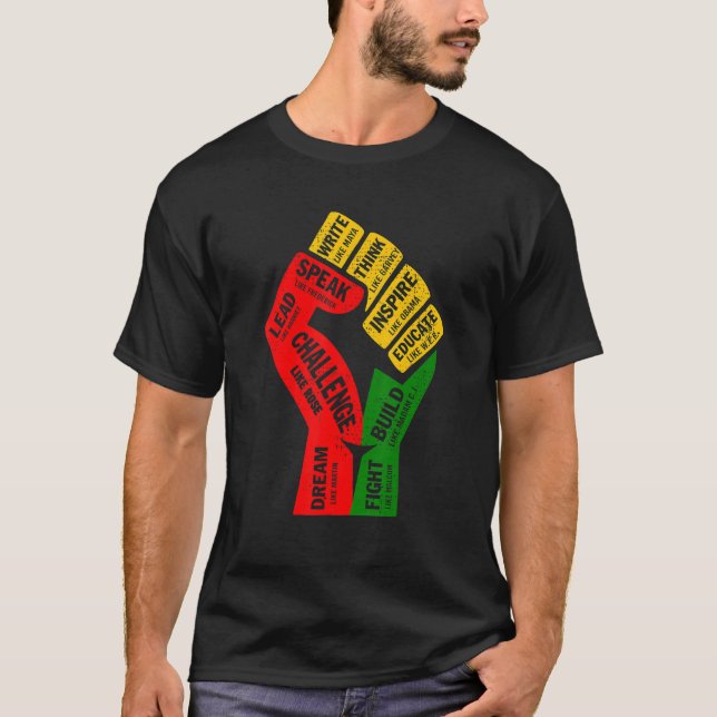 Fist Hand Inspiring Black Leaders Power Black Hist T-Shirt (Front)