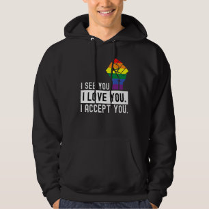 Fist I See I Love You I Accept You Lgbtq Ally Gay Hoodie