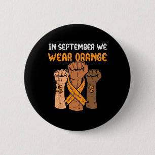 Fist September We Wear Orange Leukaemia Awareness  2 Inch Round Button