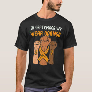 Fist September We Wear Orange Leukaemia Awareness  T-Shirt