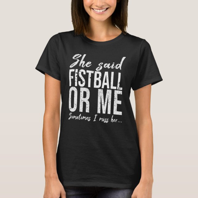 Fistball funny sports gift idea T-Shirt (Front)