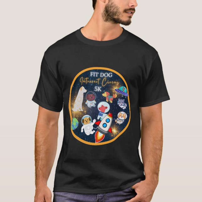 FIT DOG To The Stars!  T-Shirt (Front)